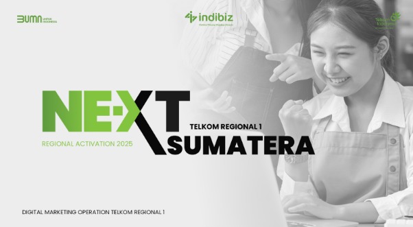 NEXT Sumatera: Strategi Tim Digital Marketing Telkom Regional 1 Tingkatkan Brand Awareness Penetrasi Indibiz