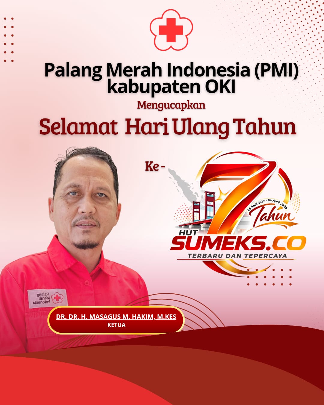 Ketua PMI Kabupaten OKI Mengucapkan Selamat HUT ke-7 SUMEKS.CO tahun 2026