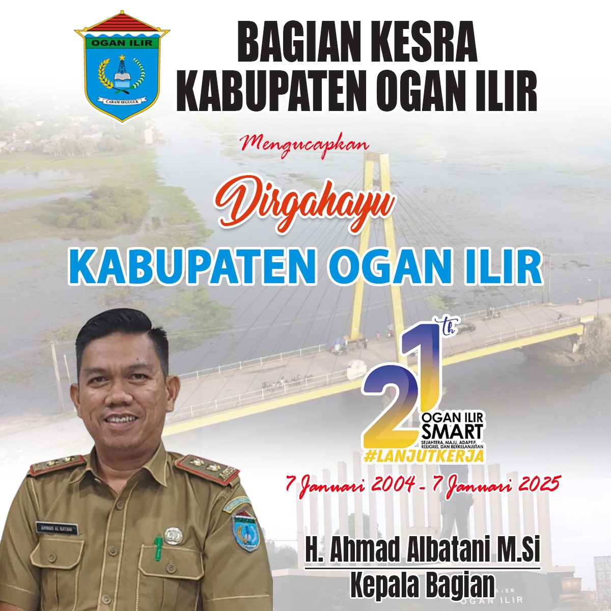 Bagian Kesra Kabupaten Ogan Ilir Mengucapkan Dirgahayu Kabupaten Ogan Ilir Ke-21