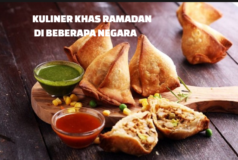 Kuliner Unik Khas Ramadan dari 7 Negara di Dunia, Indonesia Tetap Juaranya