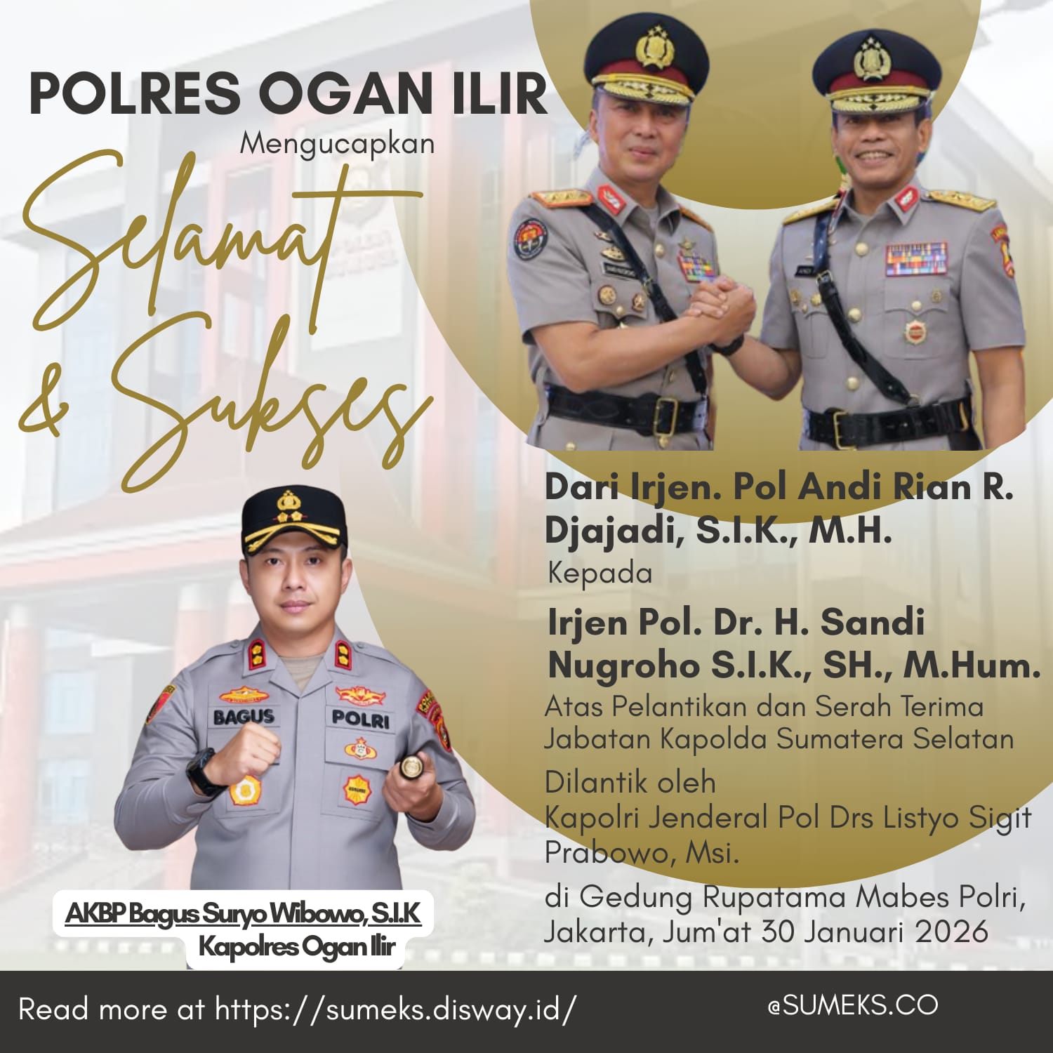 Polres Ogan Ilir: Selamat  & Sukses atas Pelantikan dan Sertijab Kapolda Sumsel
