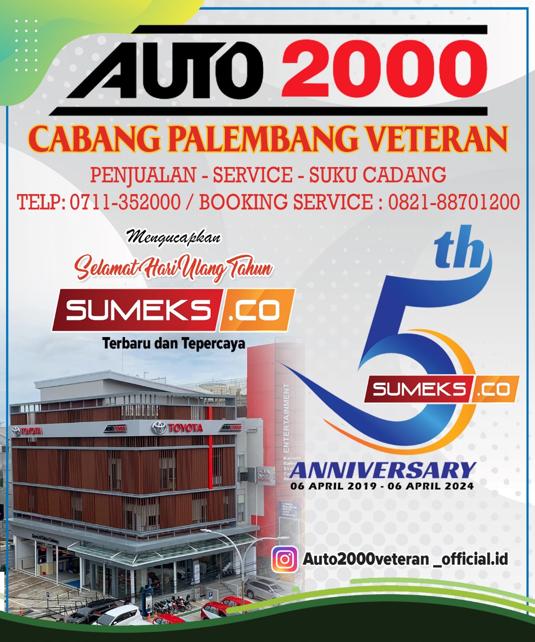 Auto2000 Cabang Palembang Veteran Mengucapkan HUT SUMEKS.CO ke 5 Tahun