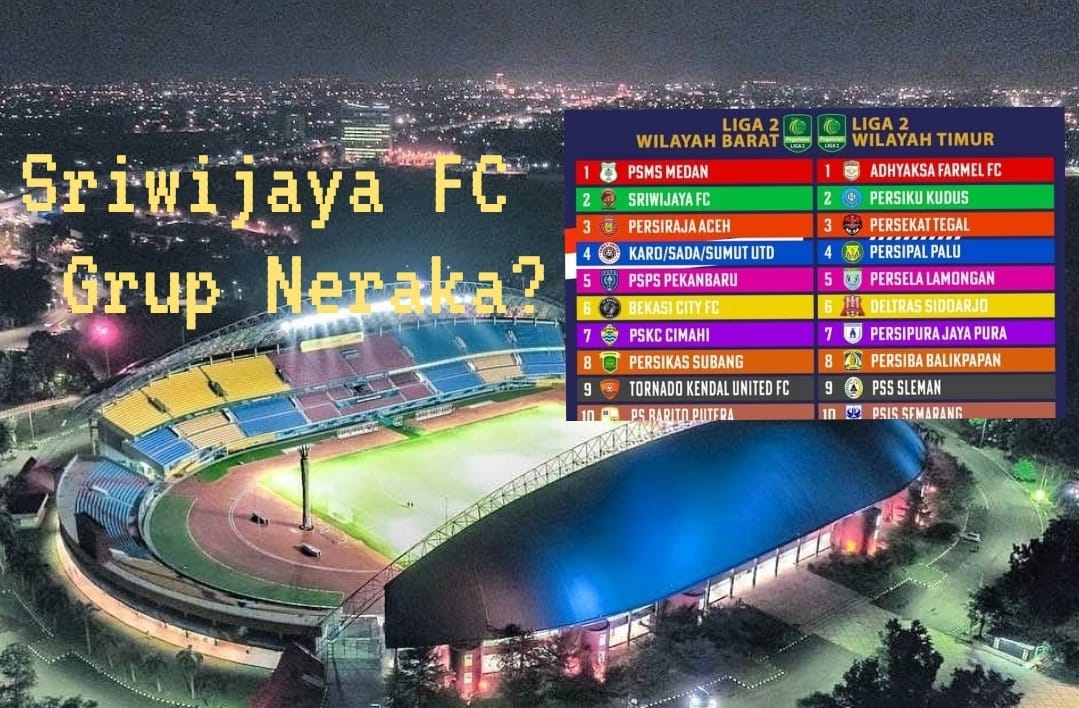 Sriwijaya FC Masuk Grup Neraka Liga 2 2025, Laskar Wong Kito Siap Hadapi PSMS Medan hingga Barito Putera