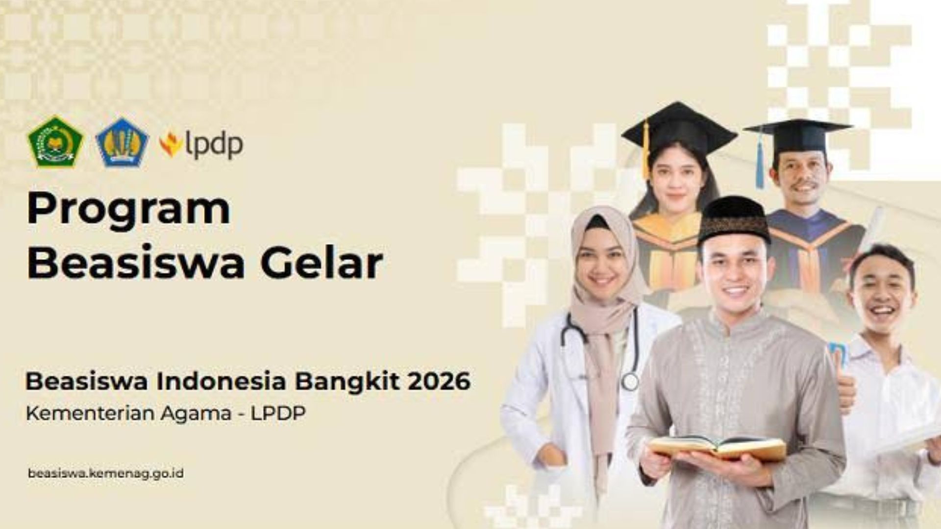 Beasiswa Indonesia Bangkit Kemenag 2026 Dibuka hingga 31 Mei! Syarat Dipermudah, Peluang Kuliah Gratis S1–S3