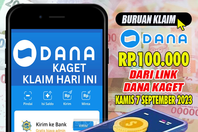 Klik Disini! Link DANA Kaget Kamis 7 September 2023, Saldo Sebesar Rp100.000 Siap Masuk Rekening Kamu