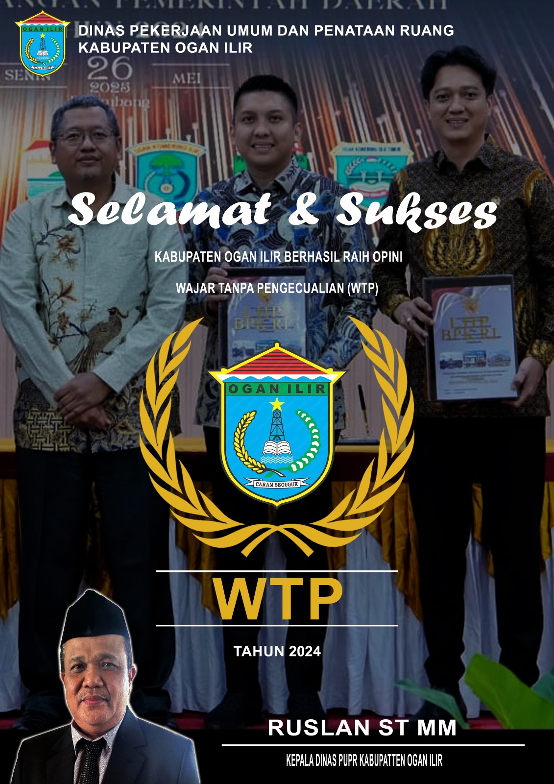 Dinas PUPR Kabupaten Ogan Ilir Mengucapkan Selamat atas Raihan Opini WTP Tahun Anggaran 2024