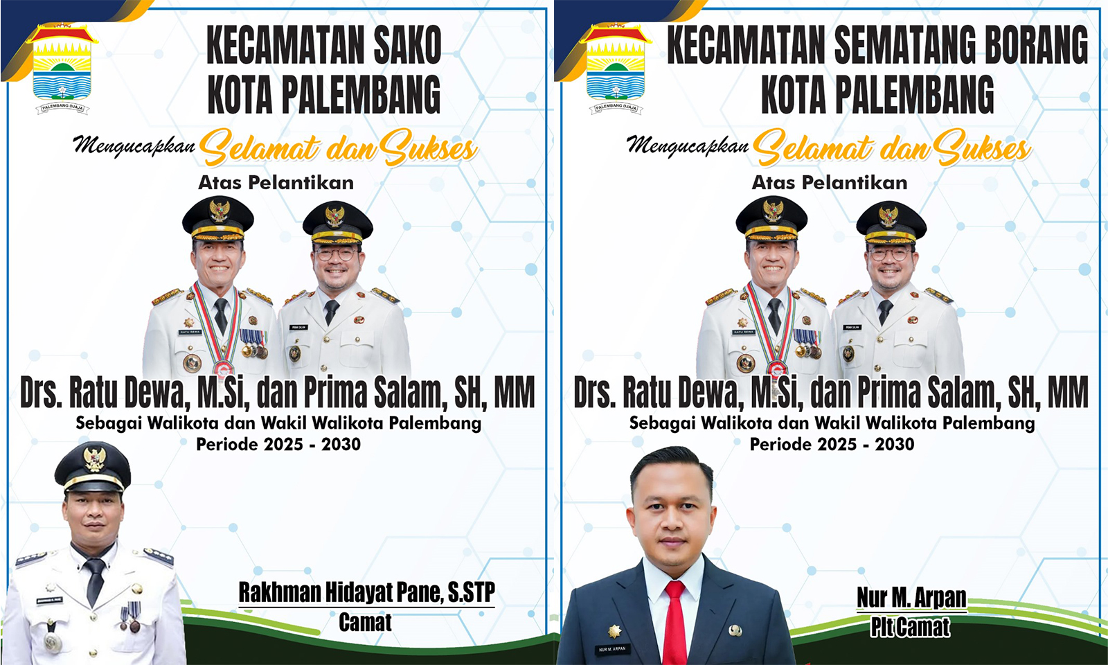 Camat Sako dan Sematang Borang Mengucapkan Selamat Atas Pelantikan Ratu Dewa dan Prima Salam