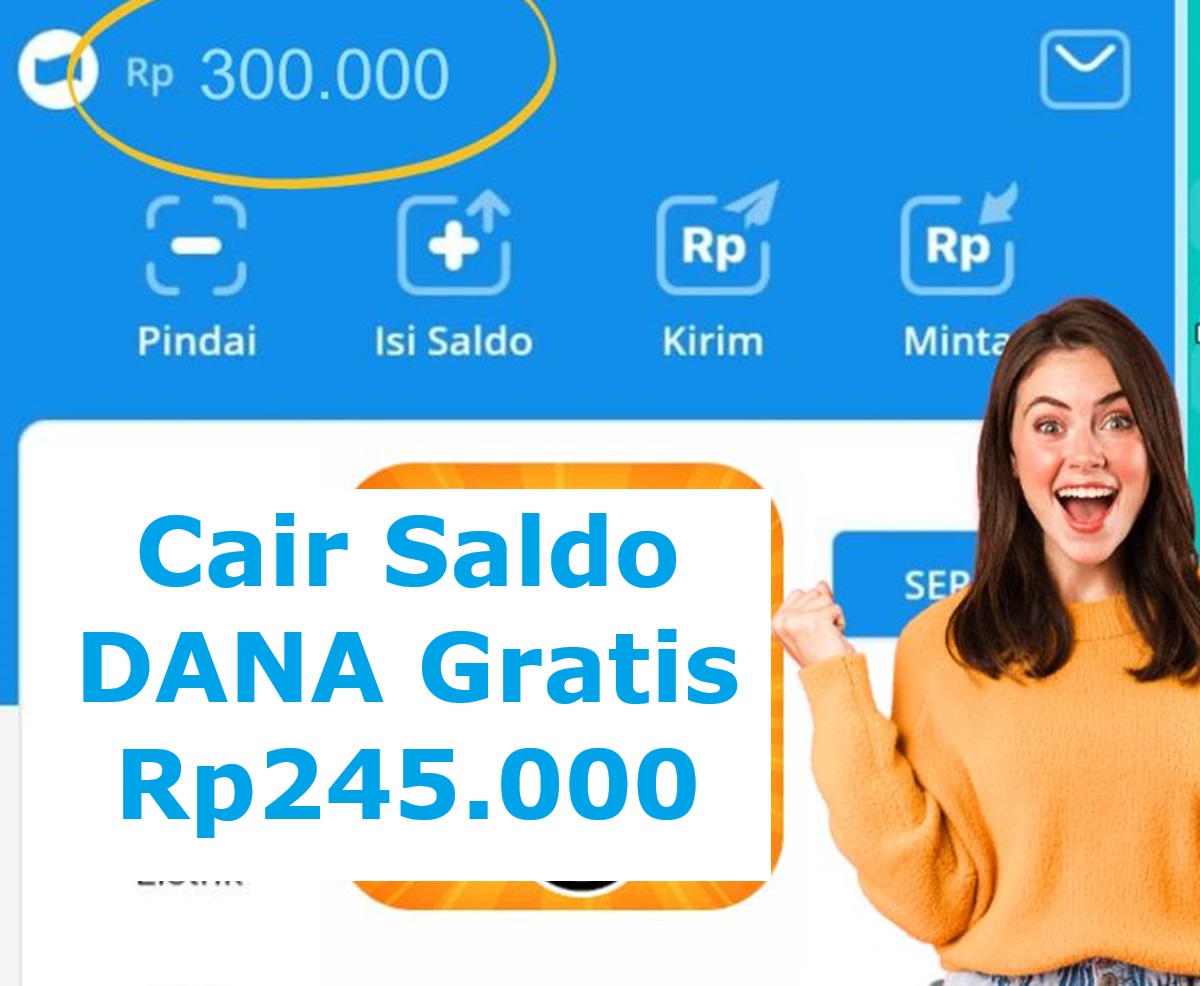 Cara Cairkan Saldo DANA Gratis hingga Rp245.000 Melalui Tautan DANA Kaget Hari Ini!