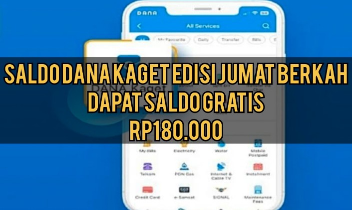 ALHAMDULILLAH Saldo DANA Kaget Edisi Jumat Berkah Gratis Rp180.000, Berburu Cuan Semakin Mudah