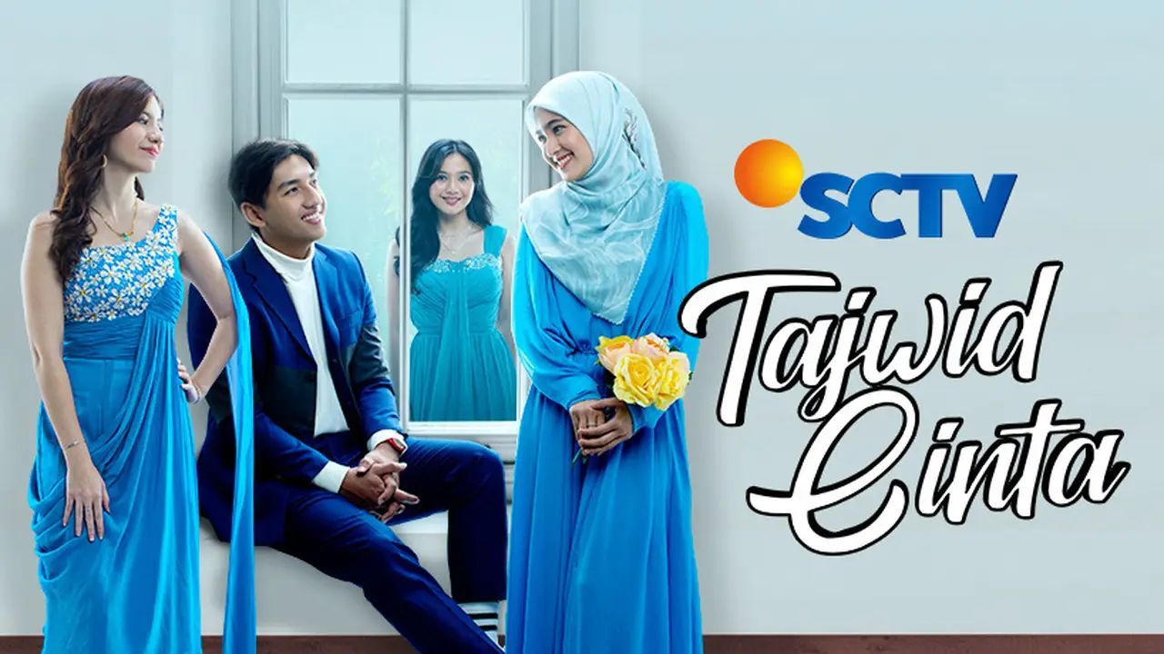 Jadwal Acara SCTV Hari Ini, Selasa 16 Mei 2023, Jangan Lewatkan Series Tajwid Cinta