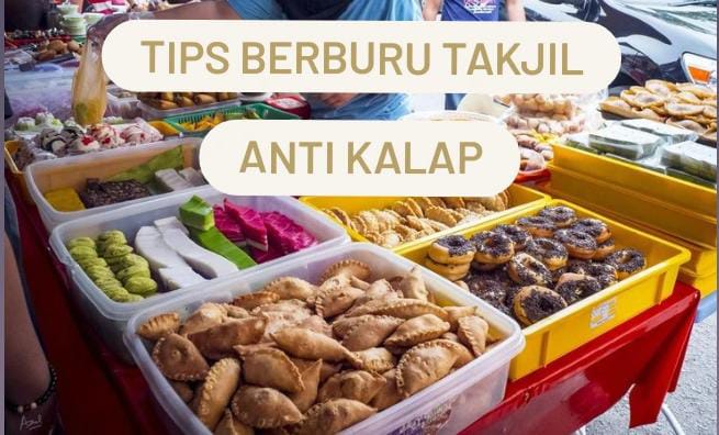 9 Tips Berburu Takjil Agar Tidak Mubazir dan Anti Kalap, No Pemborosan! 