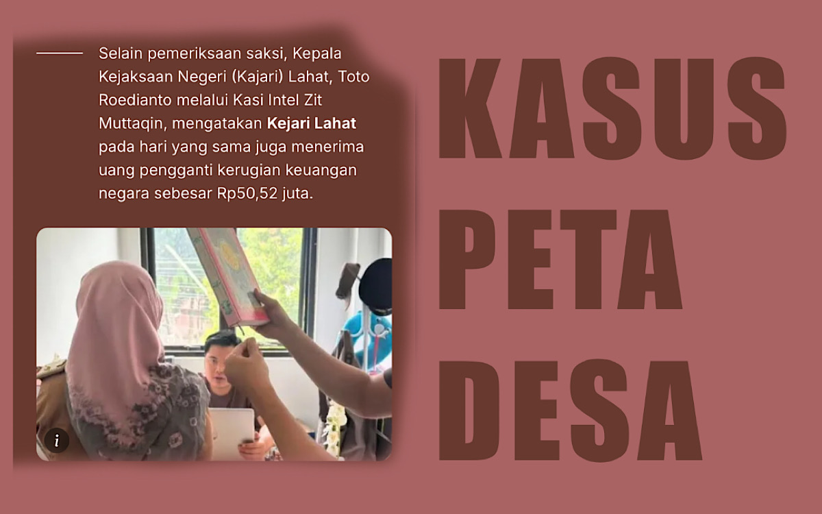 Terungkap, Ada Pengembalian Kerugian Negara Rp50 Juta di Kasus Peta Desa Lahat Senilai Rp12 Miliar, Siapa Dia?