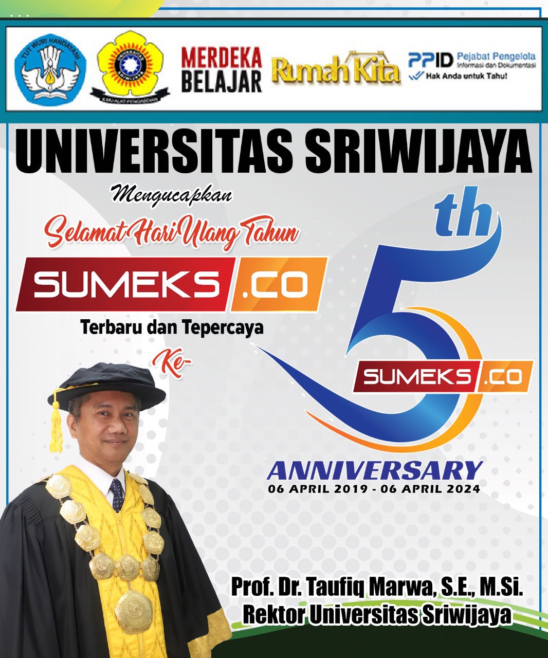 Universitas Sriwijaya Mengucapkan Selamat Ulang Tahun SUMEKS.CO yang Ke-5