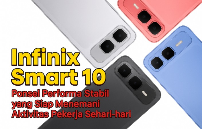 Infinix Smart 10: Ponsel Performa Stabil yang Siap Menemani Aktivitas Pekerja Sehari-hari