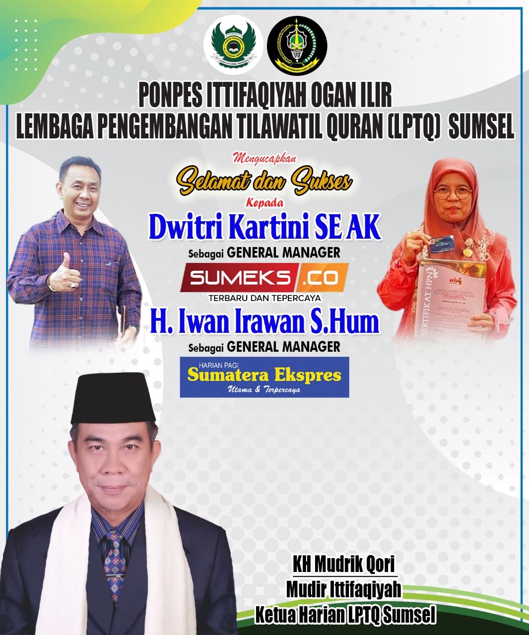 Ponpes Ittifaqiyah Ogan Ilir LPTQ Sumsel Mengucapkan Selamat dan Sukses Kepada Iwan Irawan dan Dwitri Kartini