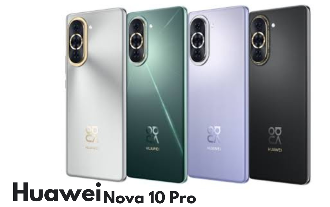 Huawei Nova 10 Pro: Ponsel Flagship dengan Layar Tajam dan Performa Tinggi Ditenagai Prosesor Snapdragon 778G 