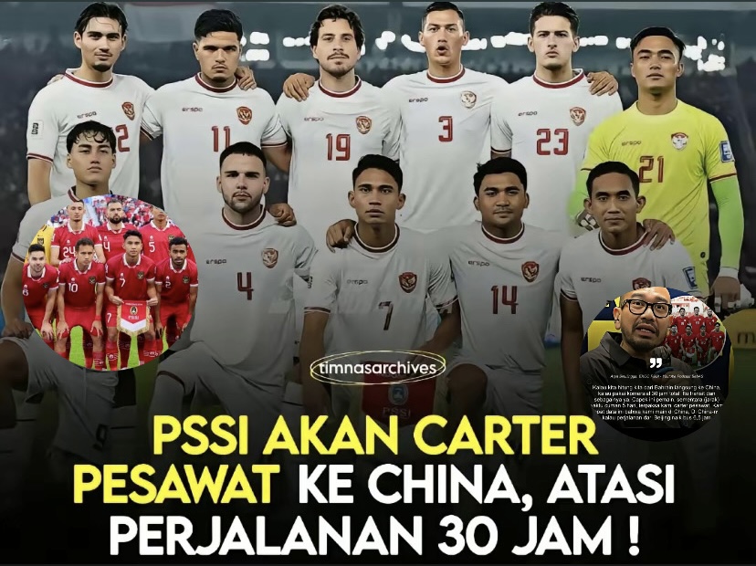 Rencana Busuk China, Kerjain Timnas Indonesia, PSSI Gak Ambil Pusing Langsung Carter Pesawat