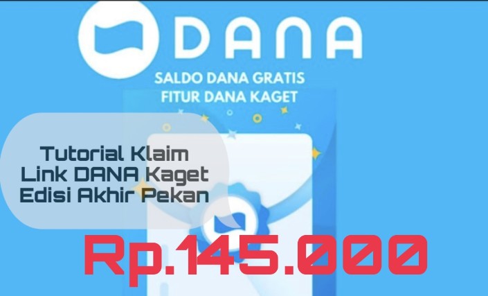 Anti Tipu-Tipu, Begini Tutorial Klaim Link Dana Kaget Rp145.000 Terbaru Edisi Akhir Pekan