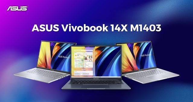 ASUS Vivobook 14X OLED M1403, Laptop dengan Performa Tangguh yang Dibekali Prosesor AMD Ryzen 5 5600H