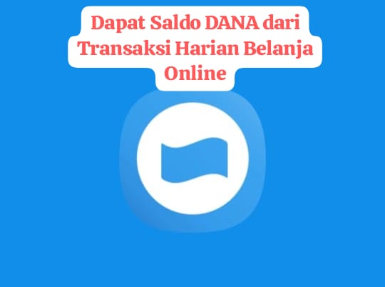 Terbukti! Rahasia Cashback Belanja Online: Cara Mendapatkan Saldo DANA Gratis dari Transaksi Harian!