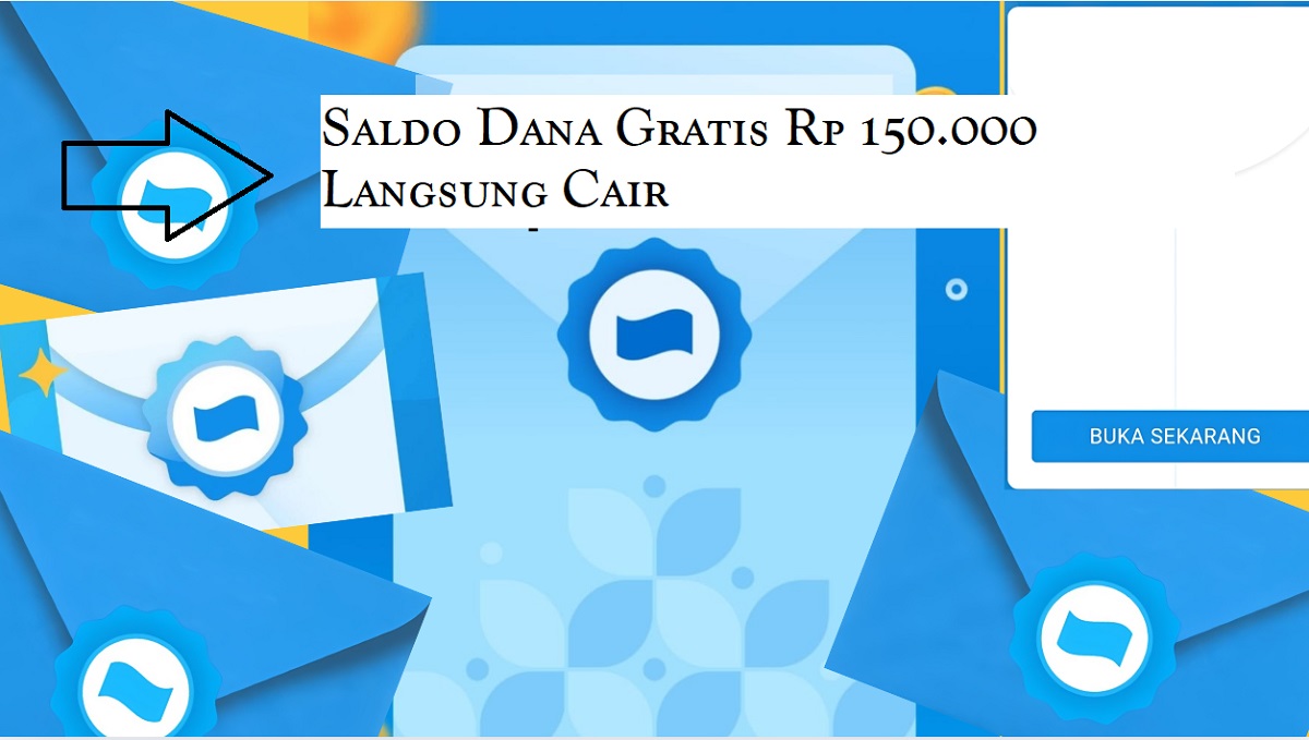   Saldo Dana Gratis hingga Rp150.000 Bisa Langsung Cair ke Dompet Digital, Berikut Cara Klaimnya!