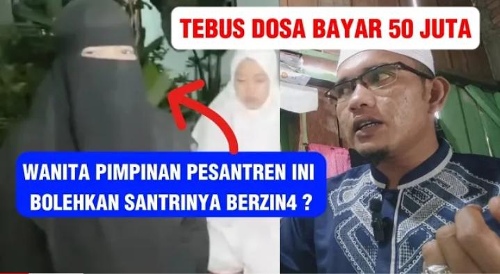 Lebih Parah dari Al Zaytun, Ponpes Al Kifayah Yakini dengan Zina Bisa Hapuskan Dosa