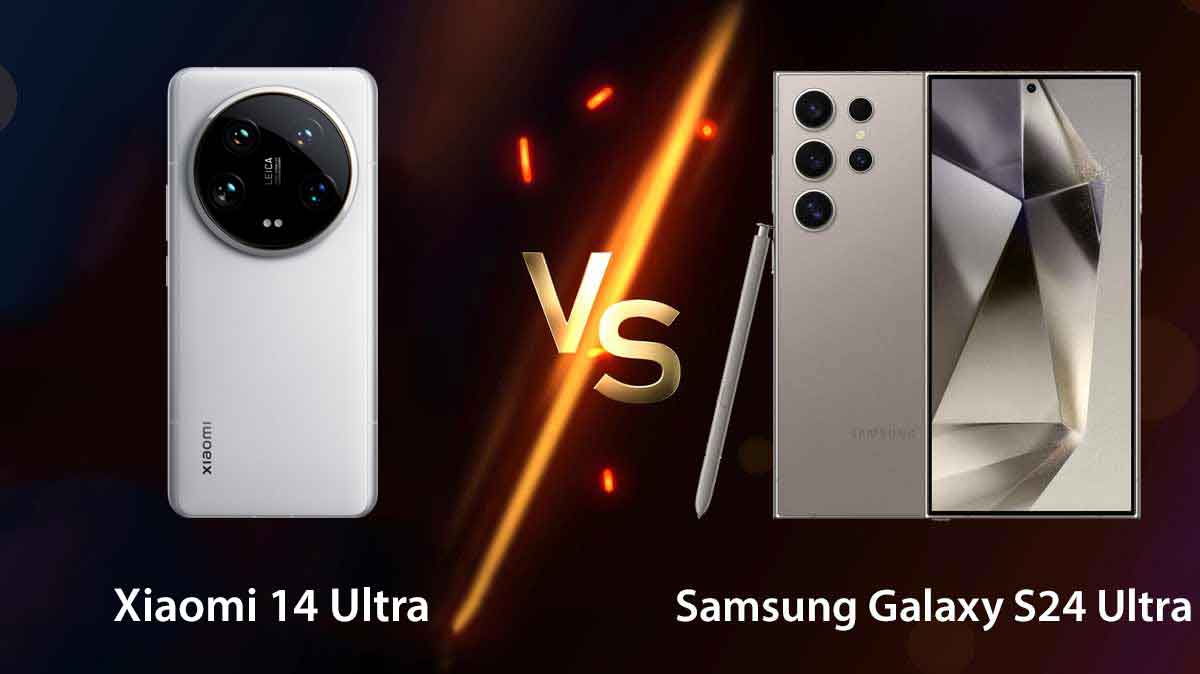 Samsung Galaxy S24 Ultra VS Xiaomi 14 Ultra, Duel Segmen Hp Terbaik Antara Perusahaan Korea dan Tiongkok 