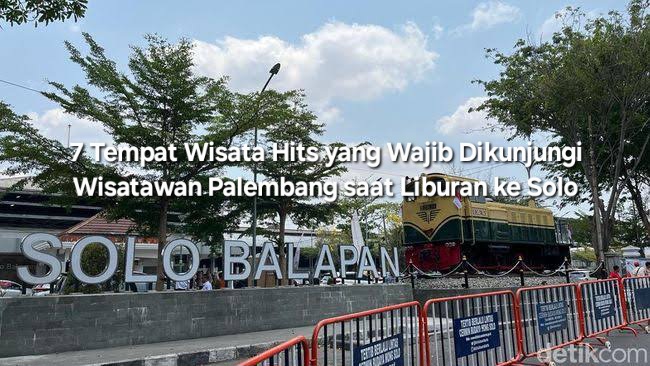 7 Tempat Wisata Hits yang Wajib Dikunjungi Wisatawan Palembang saat Liburan ke Solo