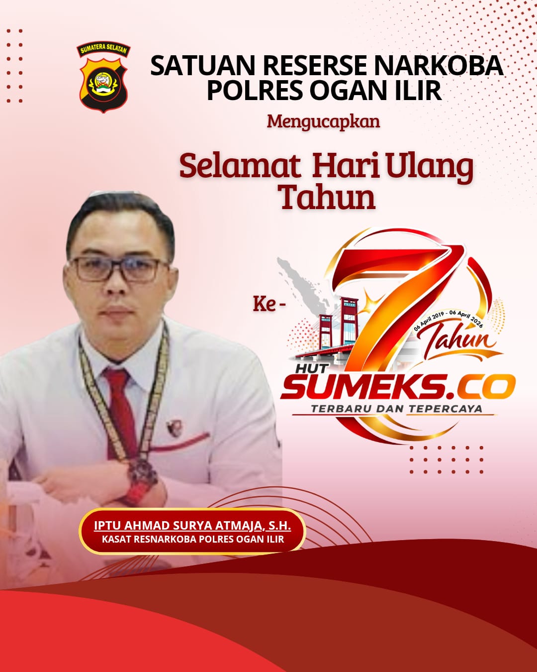 Satserse Narkoba Polres Ogan Ilir Mengucapkan HUT ke 7 SUMEKS.CO Tahun 2026