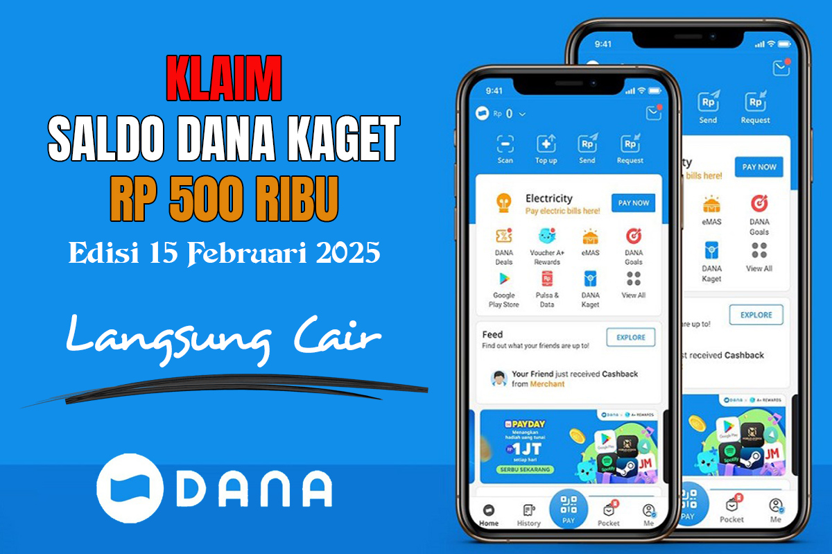 Trik Khusus Cairkan Saldo DANA Kaget Sabtu 15 Februari 2025 Rp500 Ribu, Sikat Siapa Cepat Dia Dapat!