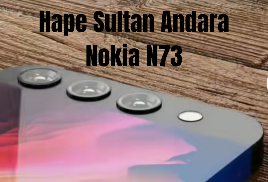 Tersemat Kamera 200MP, Nokia N73 5G, HP yang Bisa Mengubah 'Masa Depan