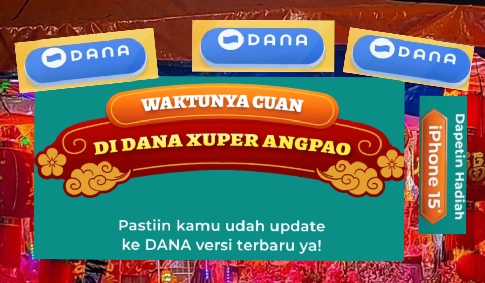 Buruan, Serbu DANA Xuper Angpao Dapatkan Hadiah Spektakuler iPhone 15 Hingga 31 Januari 2025!