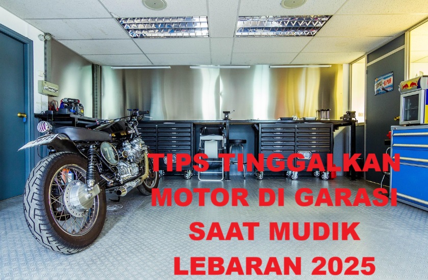 Biar Gak Was-was, Ini Tips Meninggalkan Motor di Rumah saat Mudik Lebaran 2025