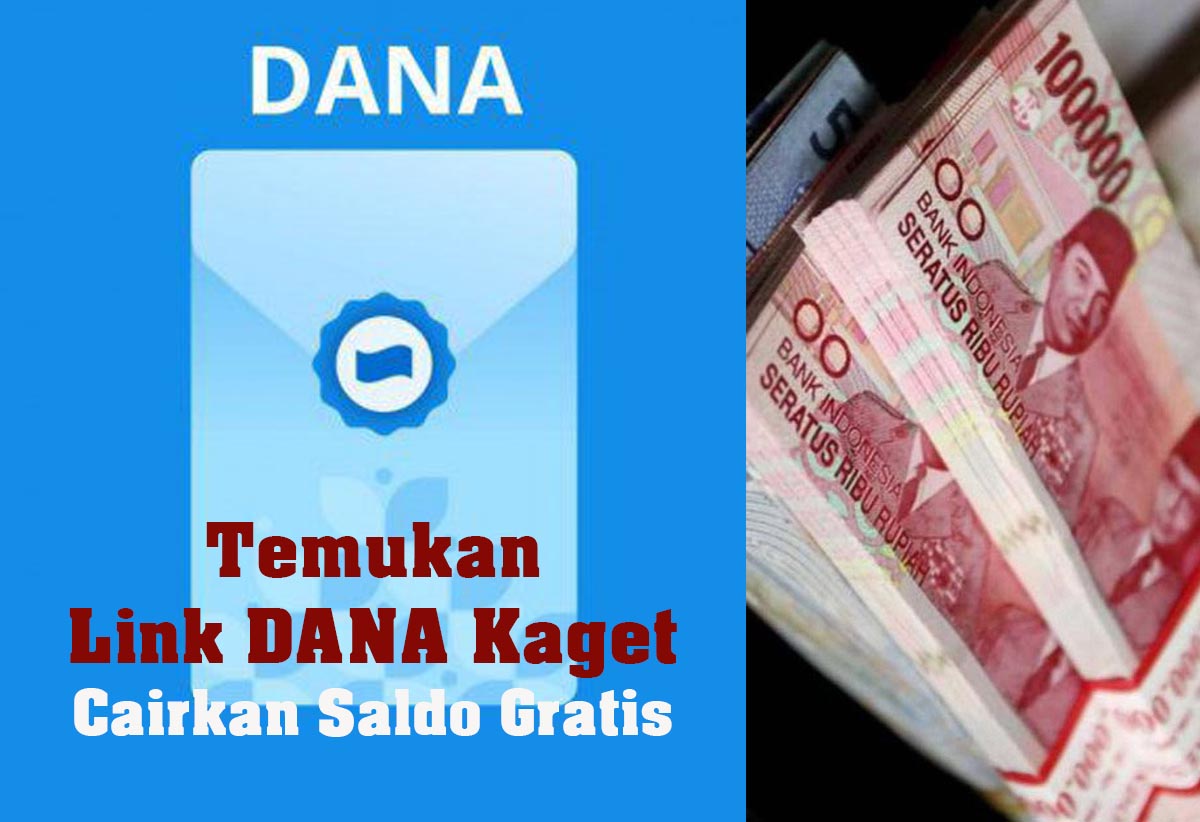  Kenali Link DANA Kaget Asli Jangan Tertipu, Dapatkan Saldo DANA dengan Mudah, Simak Lima Langkahnya!