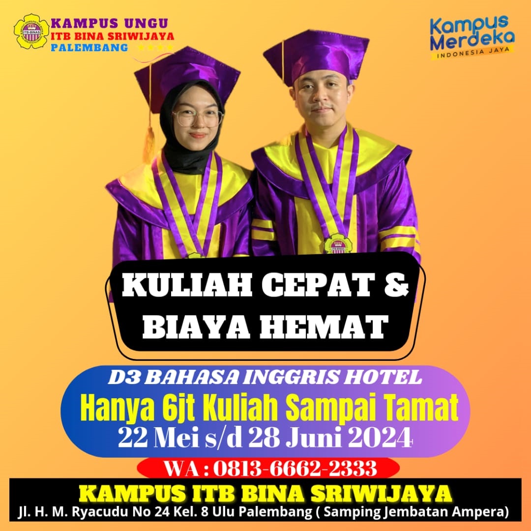 Kuliah Cepat dan Biaya Hemat, Hanya 6 Juta Kuliah Sampai Tamat di Kampus ITB Bina Sriwijaya