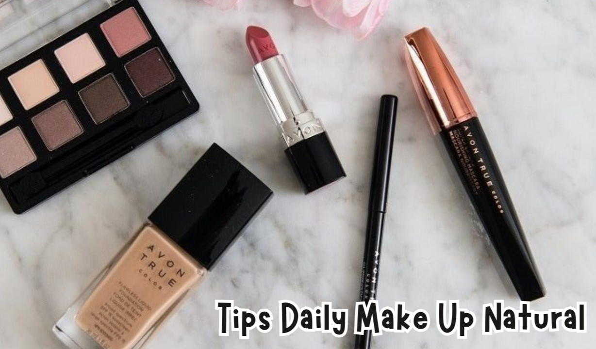 5 Tips Daily Make up Tipis dan Natural untuk di Rumah Aja, Biar Wajah Tampak Lebih Segar