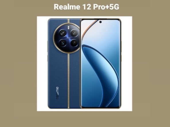Cek Keunggulan dan Kekurangan Smartphone Realme 12 Pro+ 5G: Performa Canggih dan Handal! 