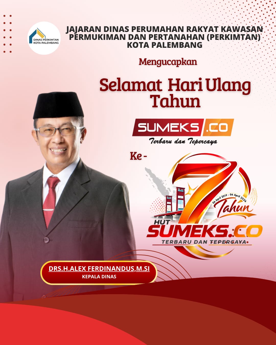 Kepala Dinas Perkimtan Kota Palembang  Mengucapkan Selamat HUT ke-7 SUMEKSCO tahun 2026