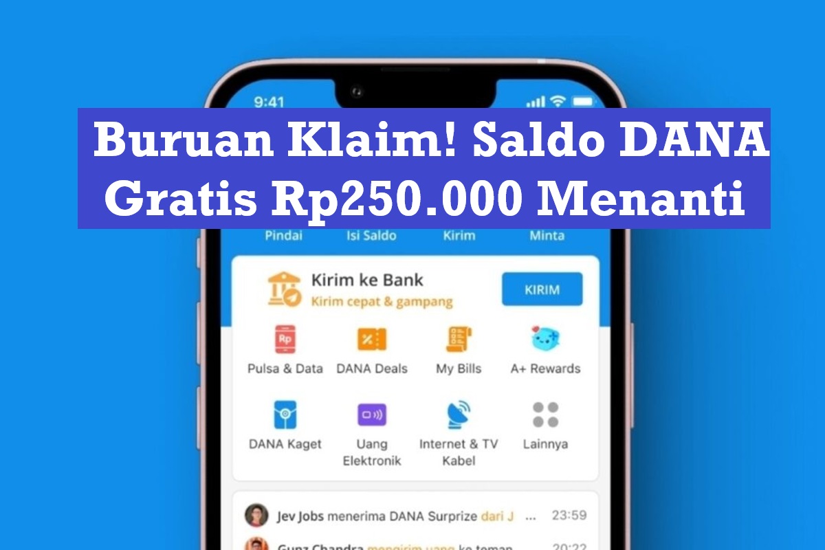 Buruan Klaim! Saldo DANA Gratis Rp250.000 Menanti, Anda Bisa Jadi yang Beruntung