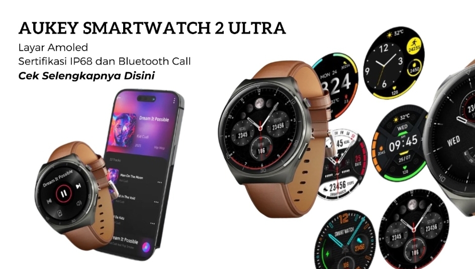 Kece, Aukey Smartwatch 2 Ultra Resmi Rilis Bawa Amoled dan IP68! Simak Speknya di Sini