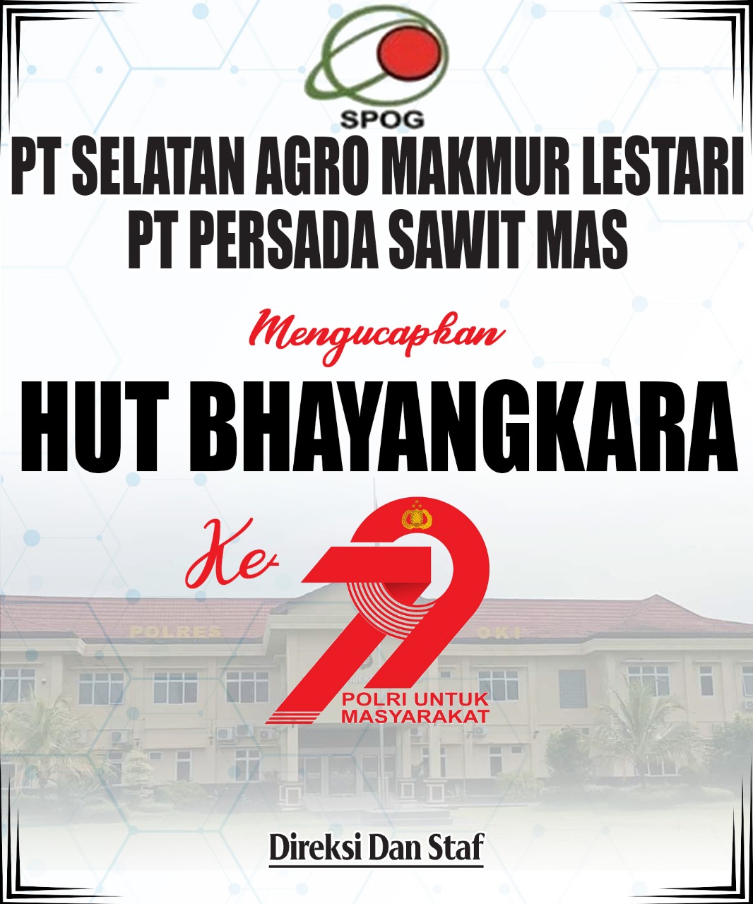PT Selatan Agro Makmur Mengucapkan HUT Bhayangkara Ke-79