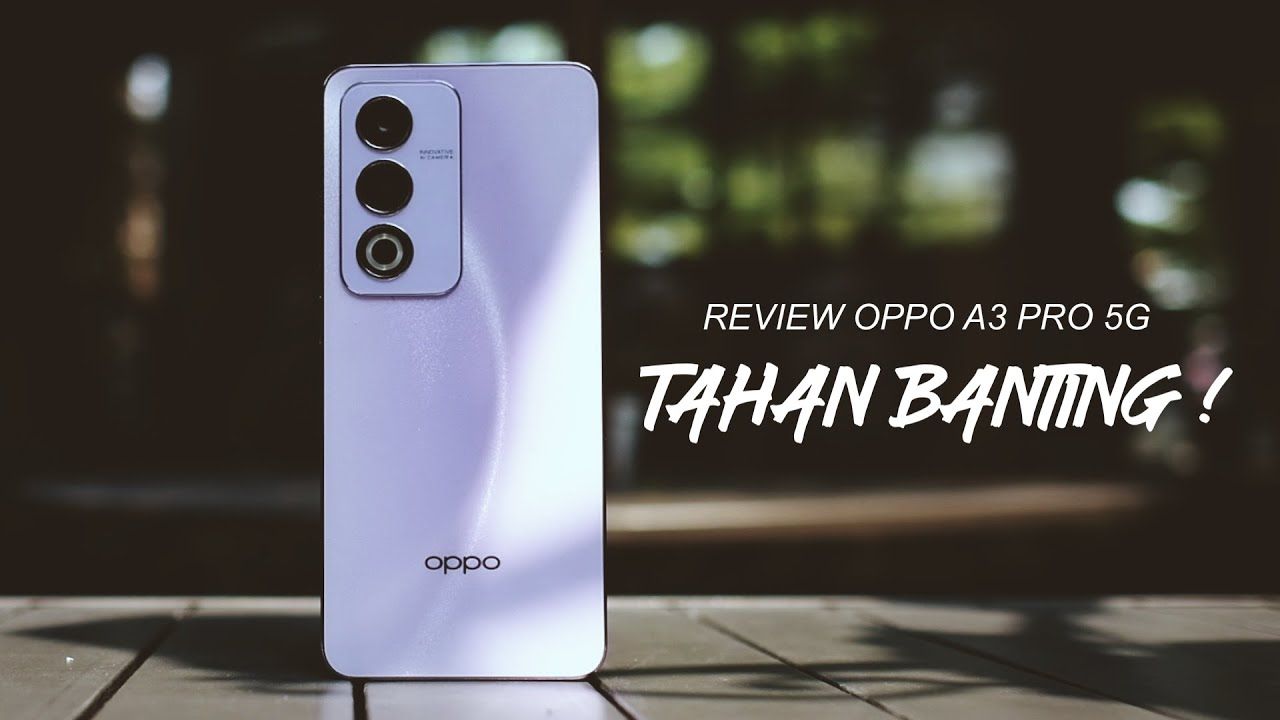 Review OPPO A3 Pro 5G: Smartphone Kuat dengan Sertifikasi Militer dan Fitur Anti Jatuh