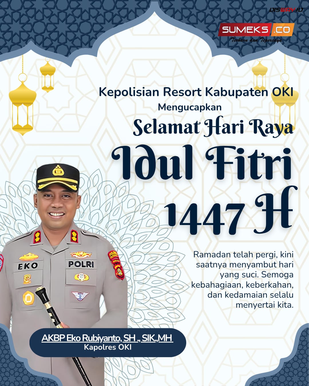 Kepolisian Resort OKI: Mengucapkan Selamat Idulfitri 1447 H