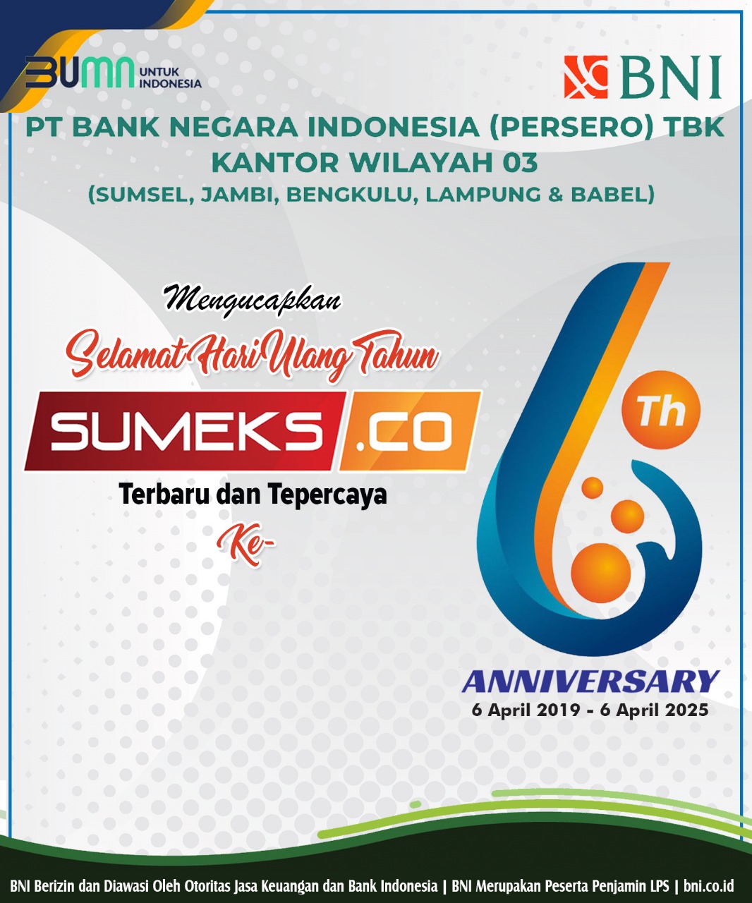 BNI Kantor Wilayah 03 Mengucapkan Selamat Ulang Tahun SUMEKS.CO ke 6 Tahun