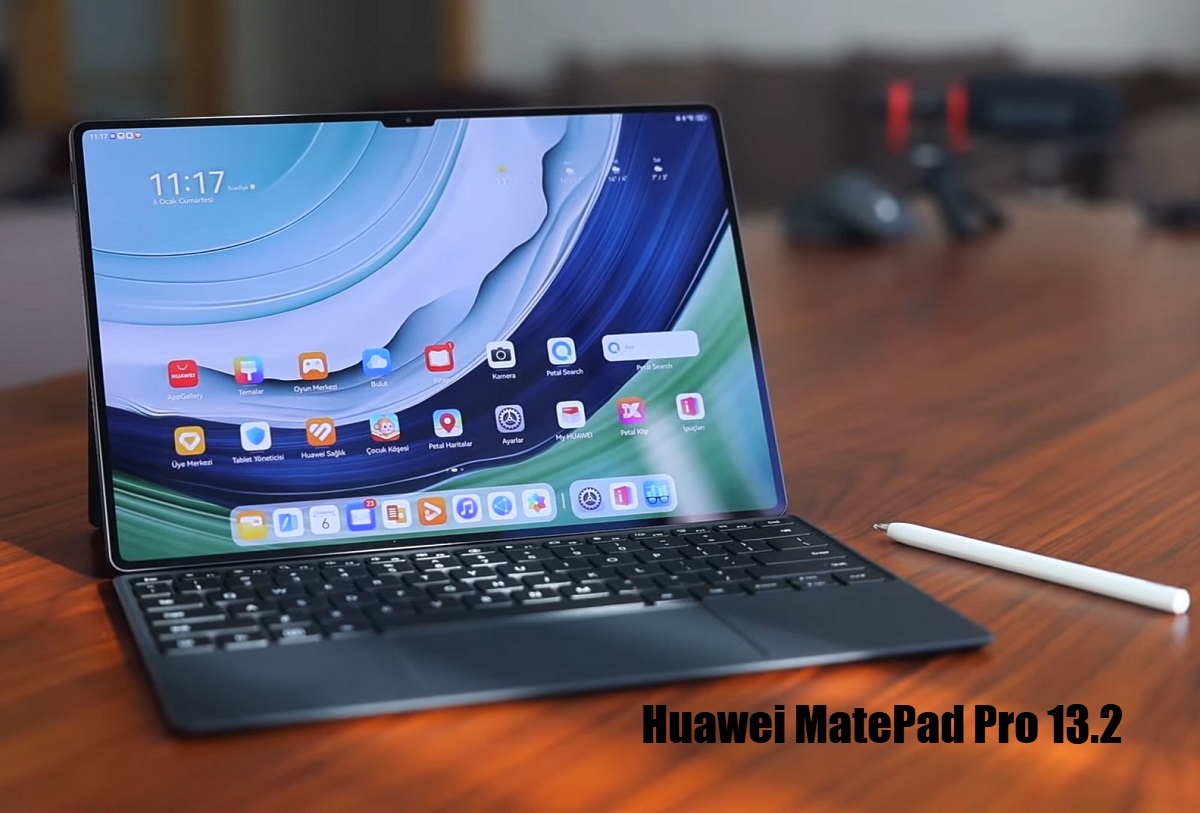 Huawei MatePad Pro 12.2 dan Huawei MatePad Pro 13.2, Mana yang Lebih Menarik? 