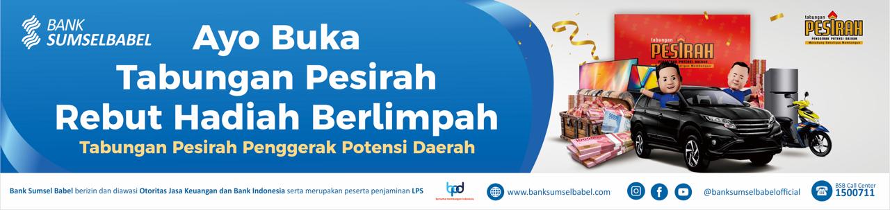 Ayo Buka Tabungan Pesirah, Rebut Hadiah Berlimpah 
