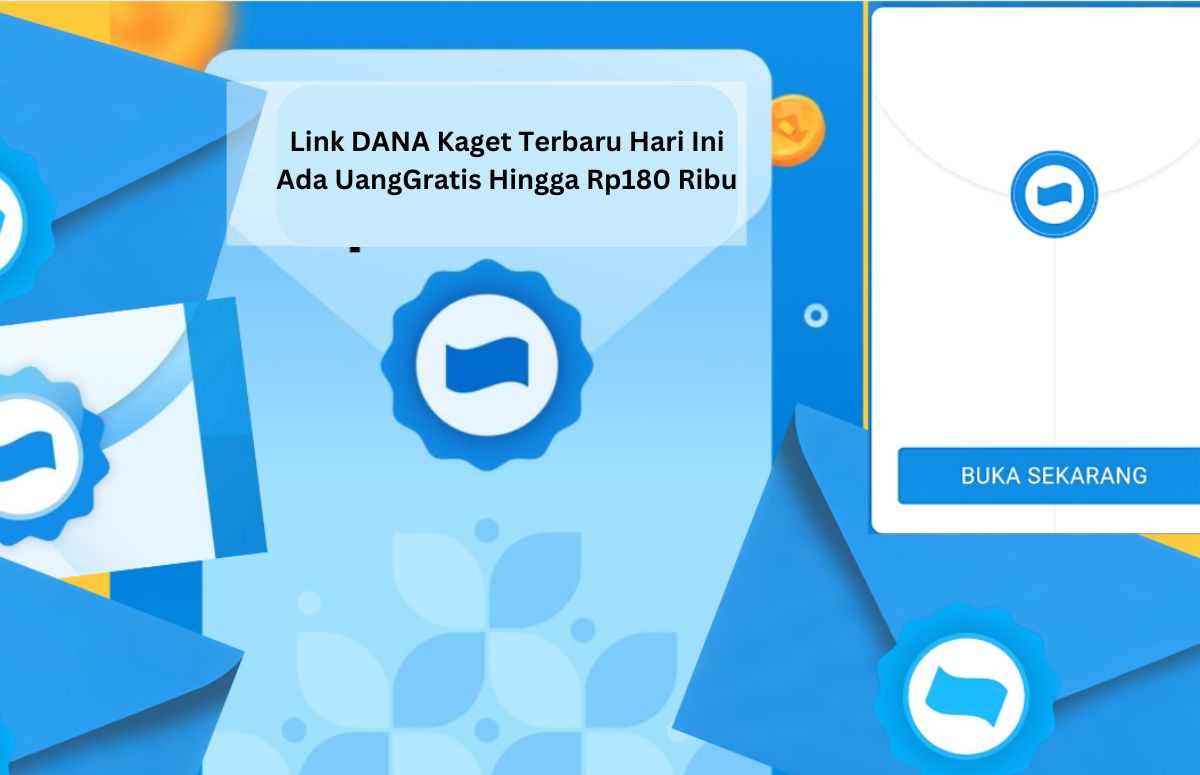 DANA Kaget Terbaru 4 Februari 2025: Dapatkan Saldo Gratis Ada Uang Rp130 Ribu Hari Ini, Klaim Disini Sekarang