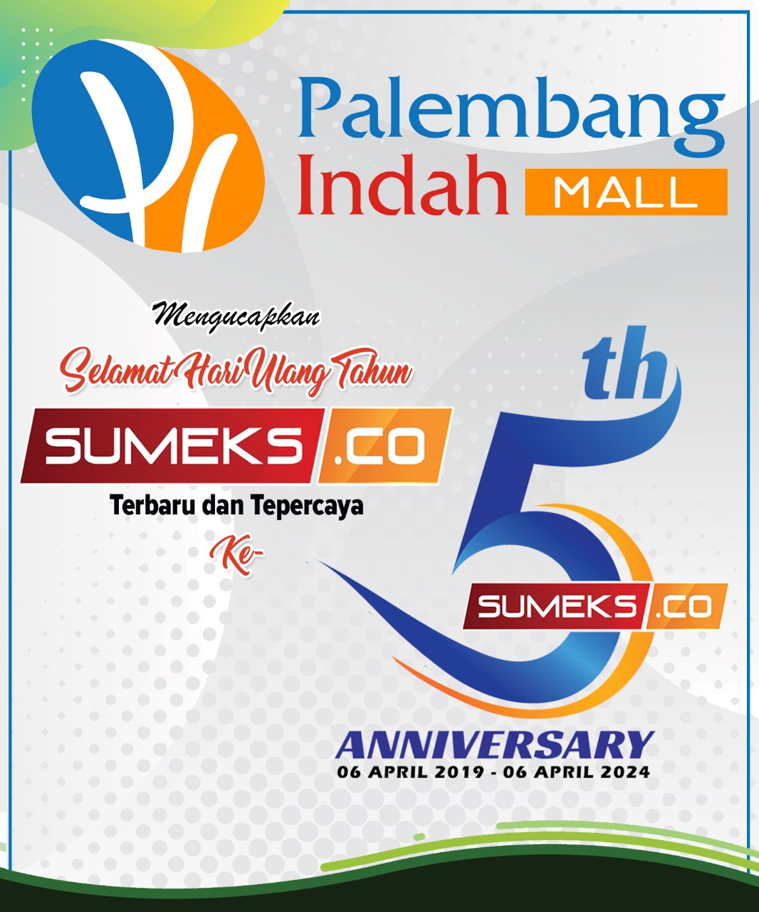 Palembang Indah Mall Mengucapkan HUT SUMEKS.CO ke 5 Tahun