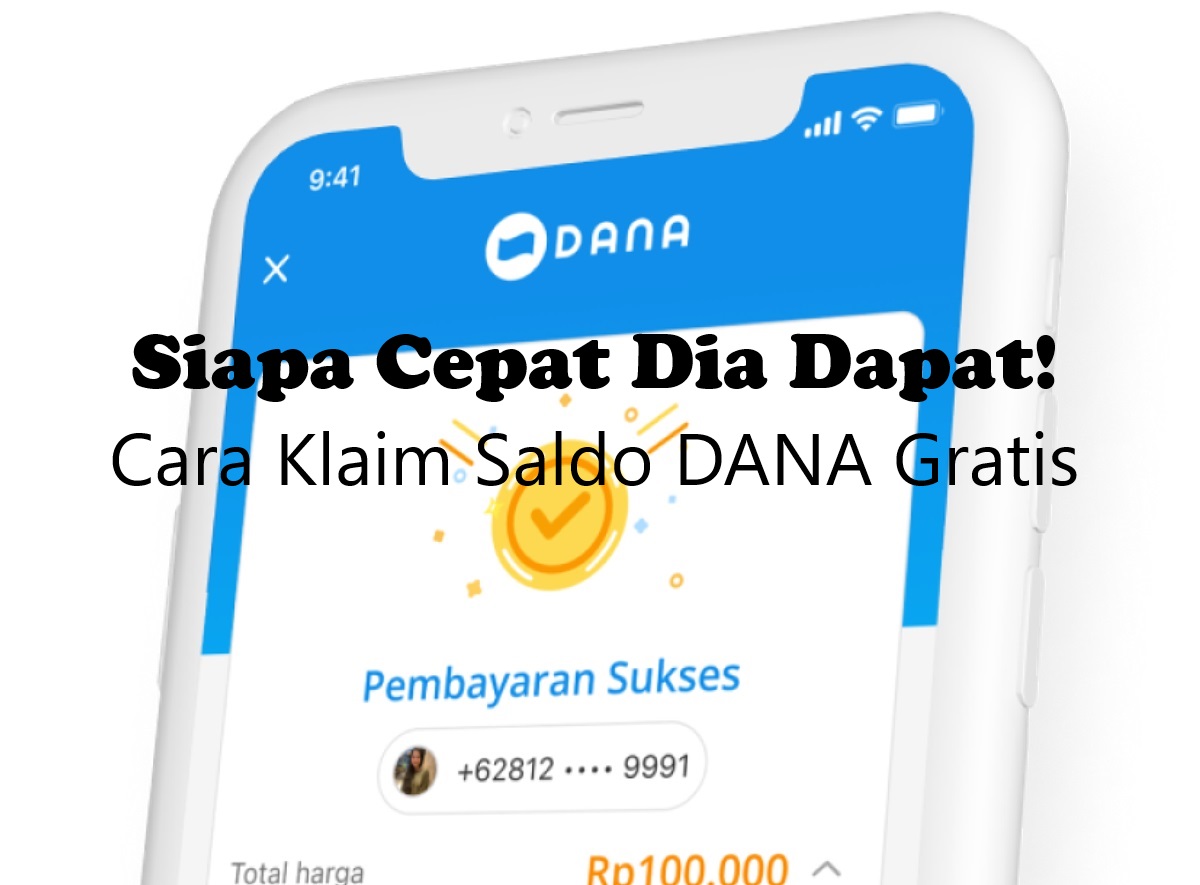 Siapa Cepat Dia Dapat! Buruan Klaim Saldo DANA Gratis hingga Rp240 Ribu