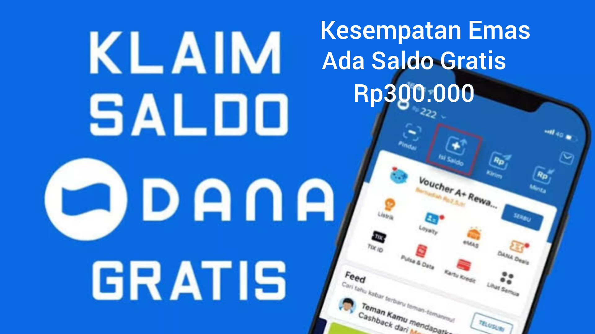 Kesempatan Emas, Klaim Link DANA Kaget Terbaru Ada Saldo Gratis Senilai Rp300.000